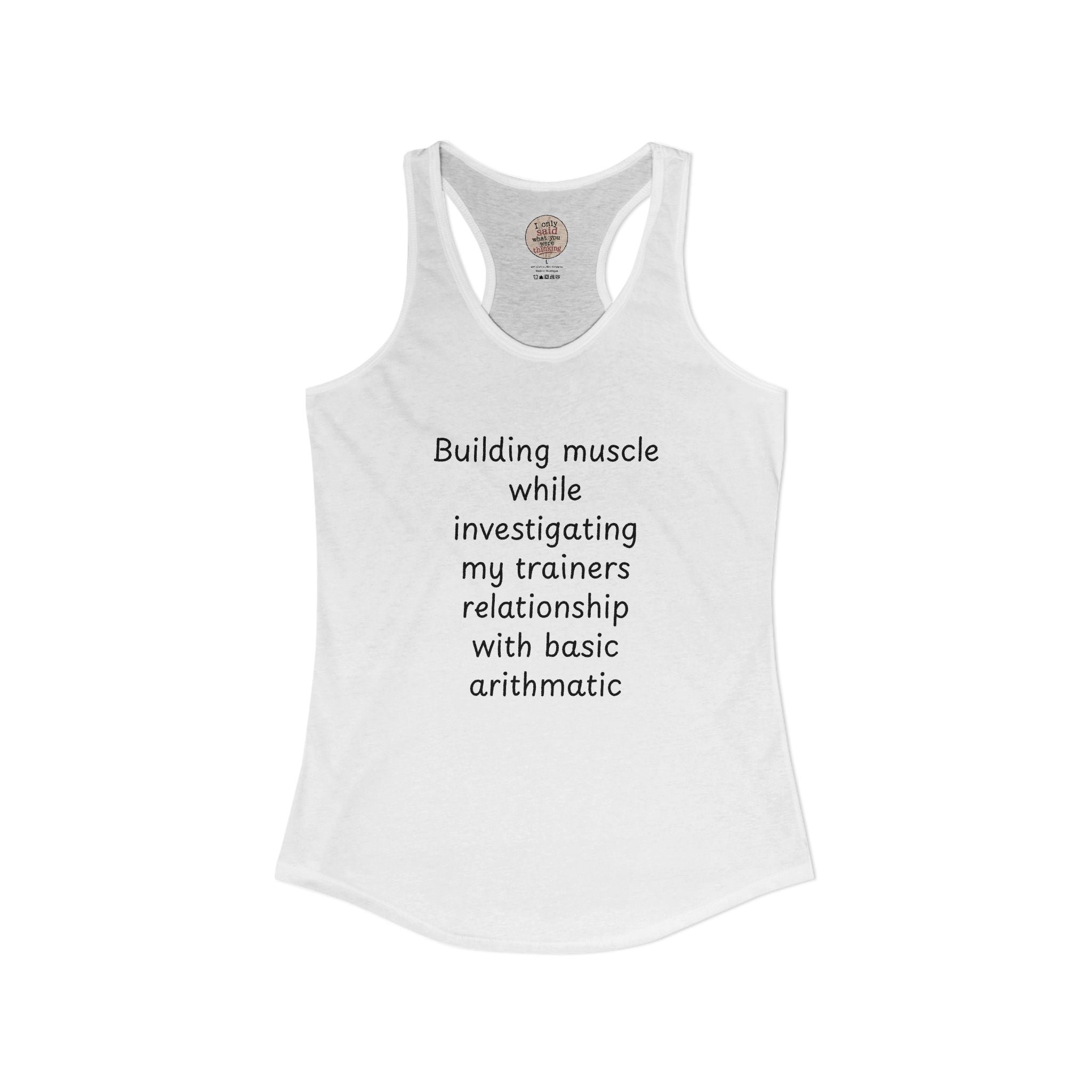 Women's Quirky Gym Tanks - Don't worry, I said it for you