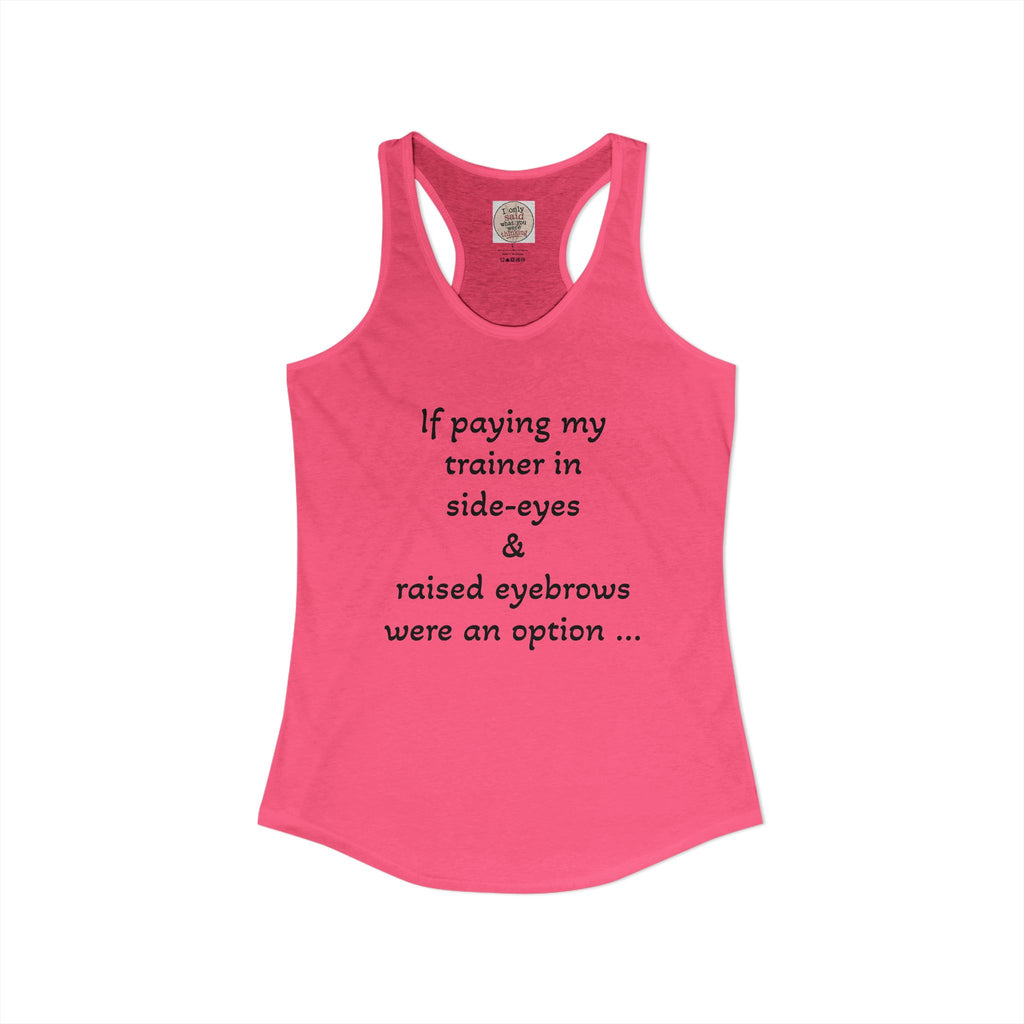 Funny Sarcastic Fitness Racerback Tank — HITT Gym Trainer Humor