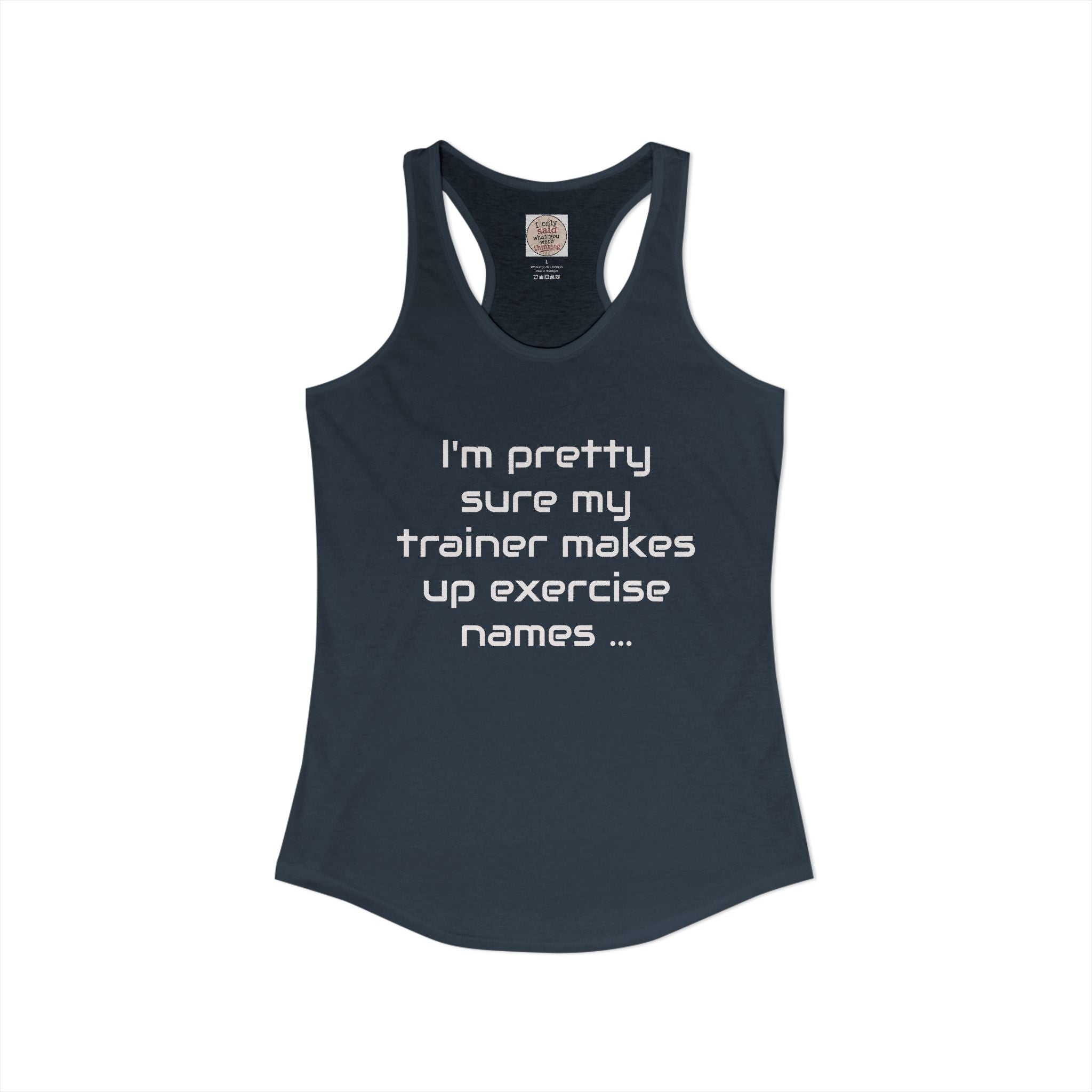 Funny Gym Trainer Racerback Tank — Sarcastic Fitness Quote