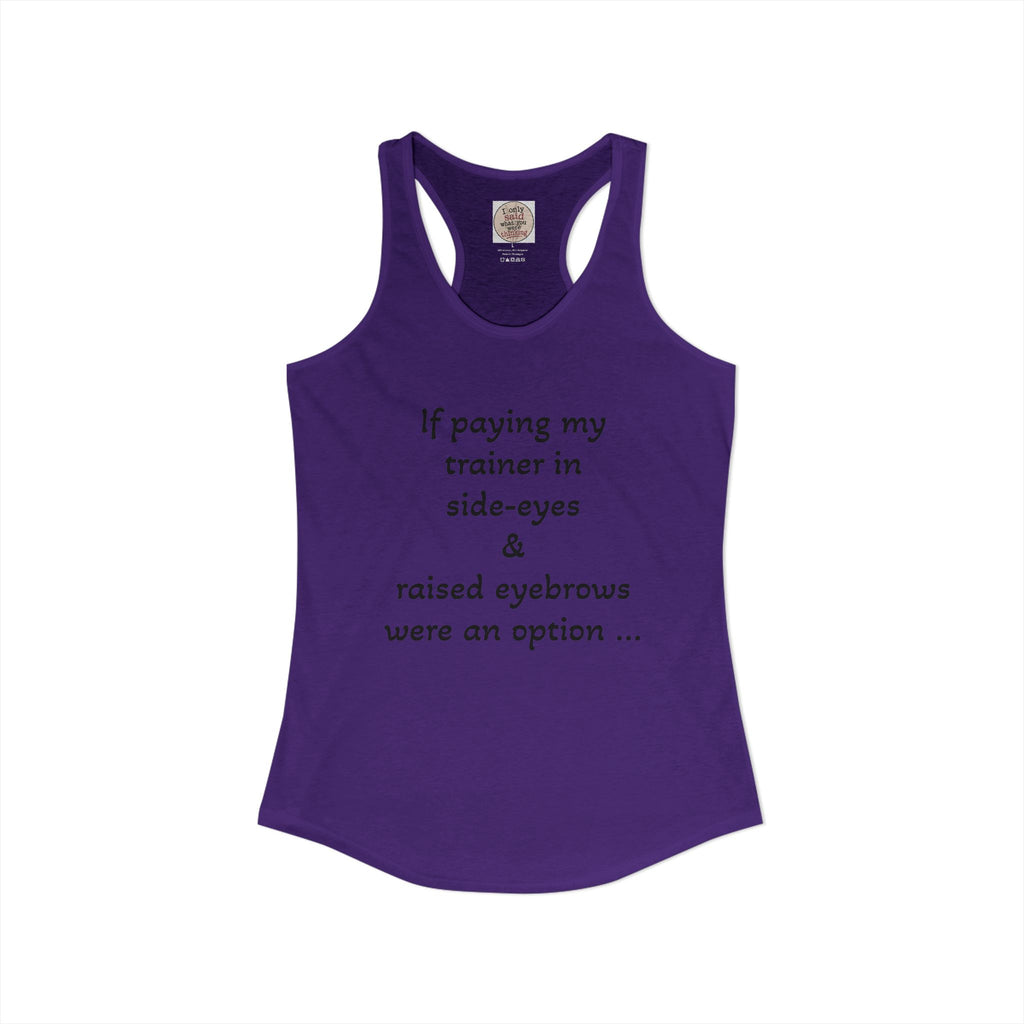 Funny Sarcastic Fitness Racerback Tank — HITT Gym Trainer Humor