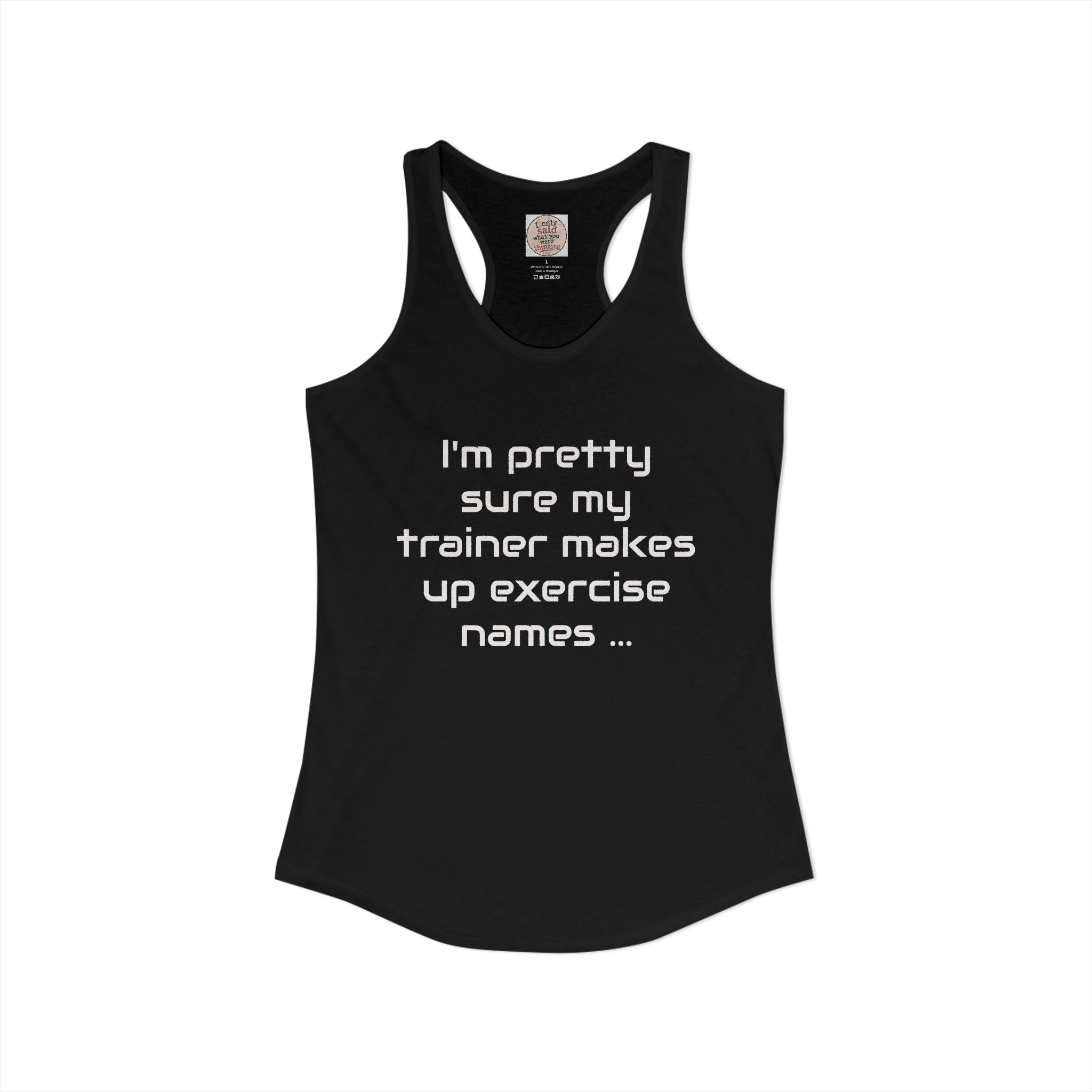 Funny Gym Trainer Racerback Tank — Sarcastic Fitness Quote