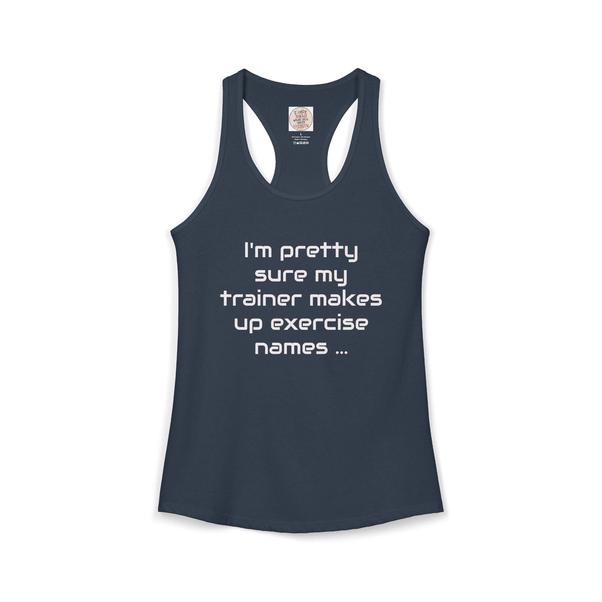 Funny Gym Trainer Racerback Tank — Sarcastic Fitness Quote