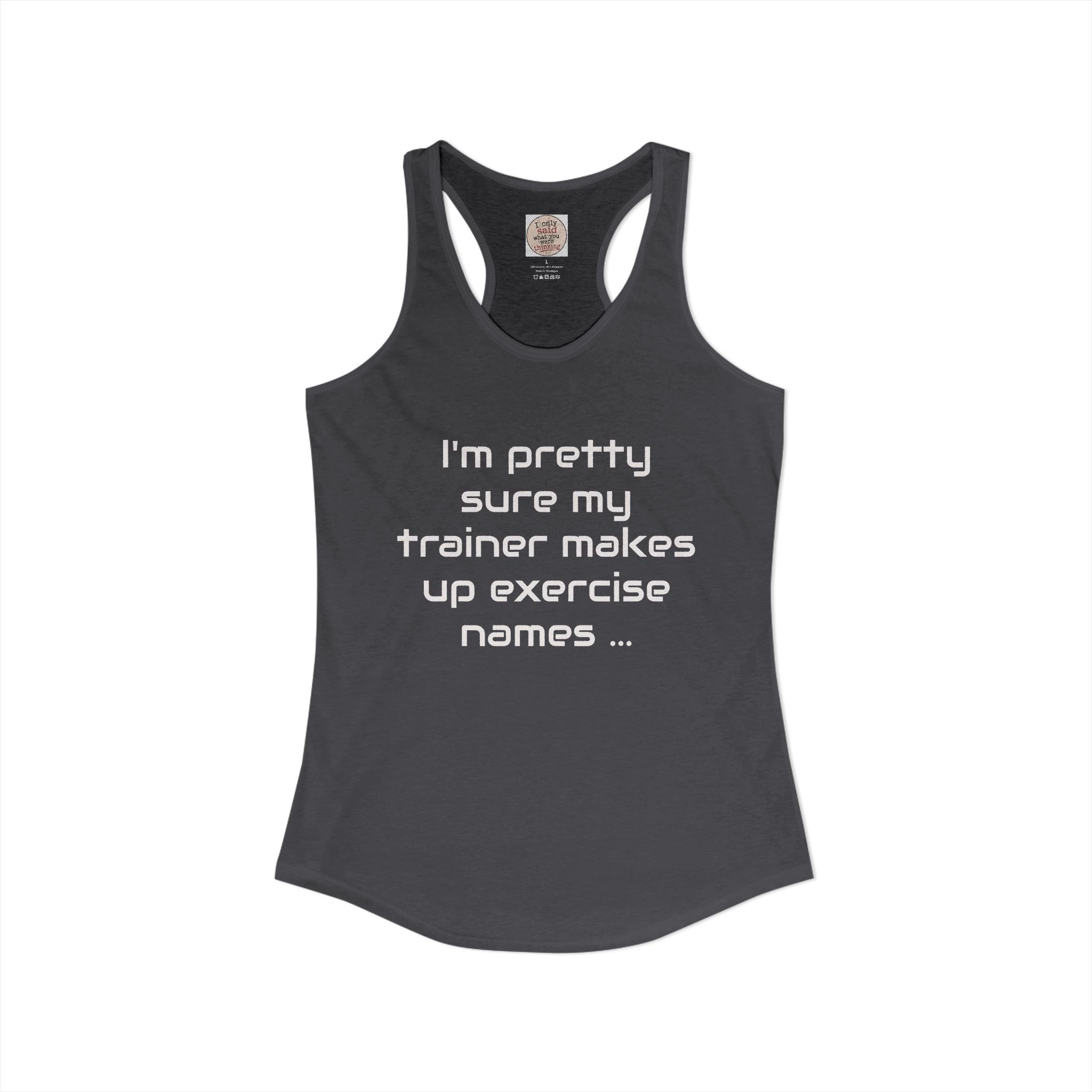 Funny Gym Trainer Racerback Tank — Sarcastic Fitness Quote