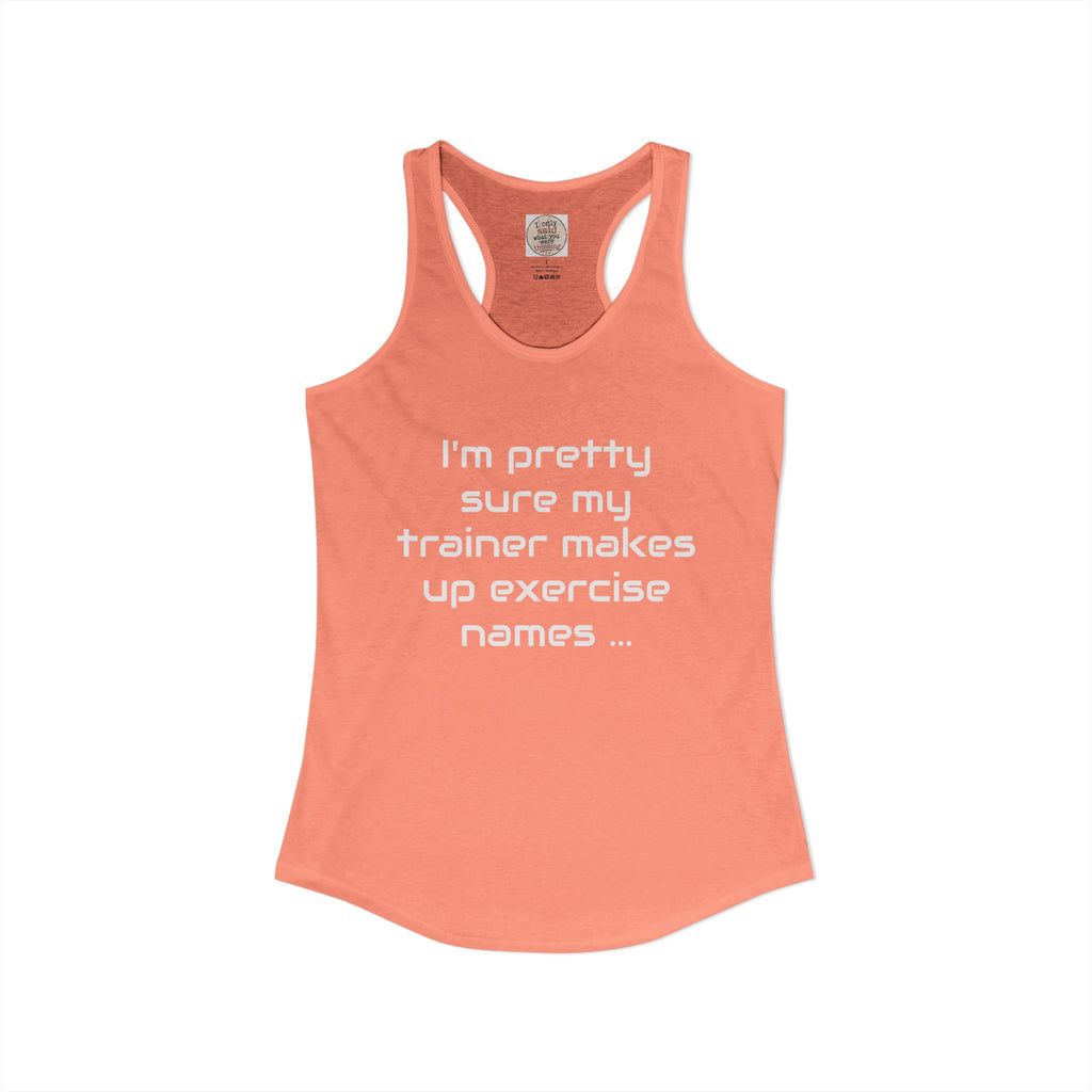 Funny Gym Trainer Racerback Tank — Sarcastic Fitness Quote