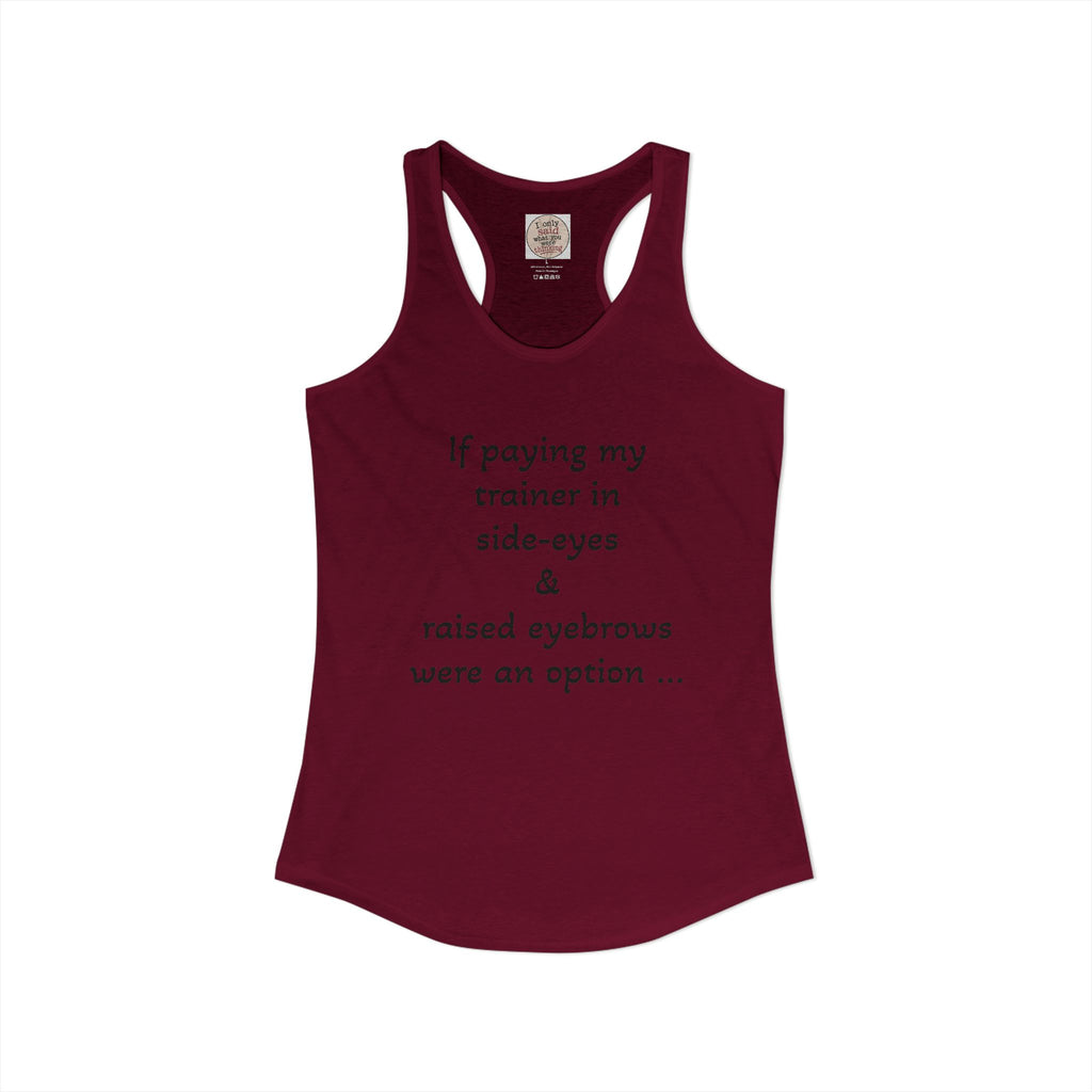 Funny Sarcastic Fitness Racerback Tank — HITT Gym Trainer Humor