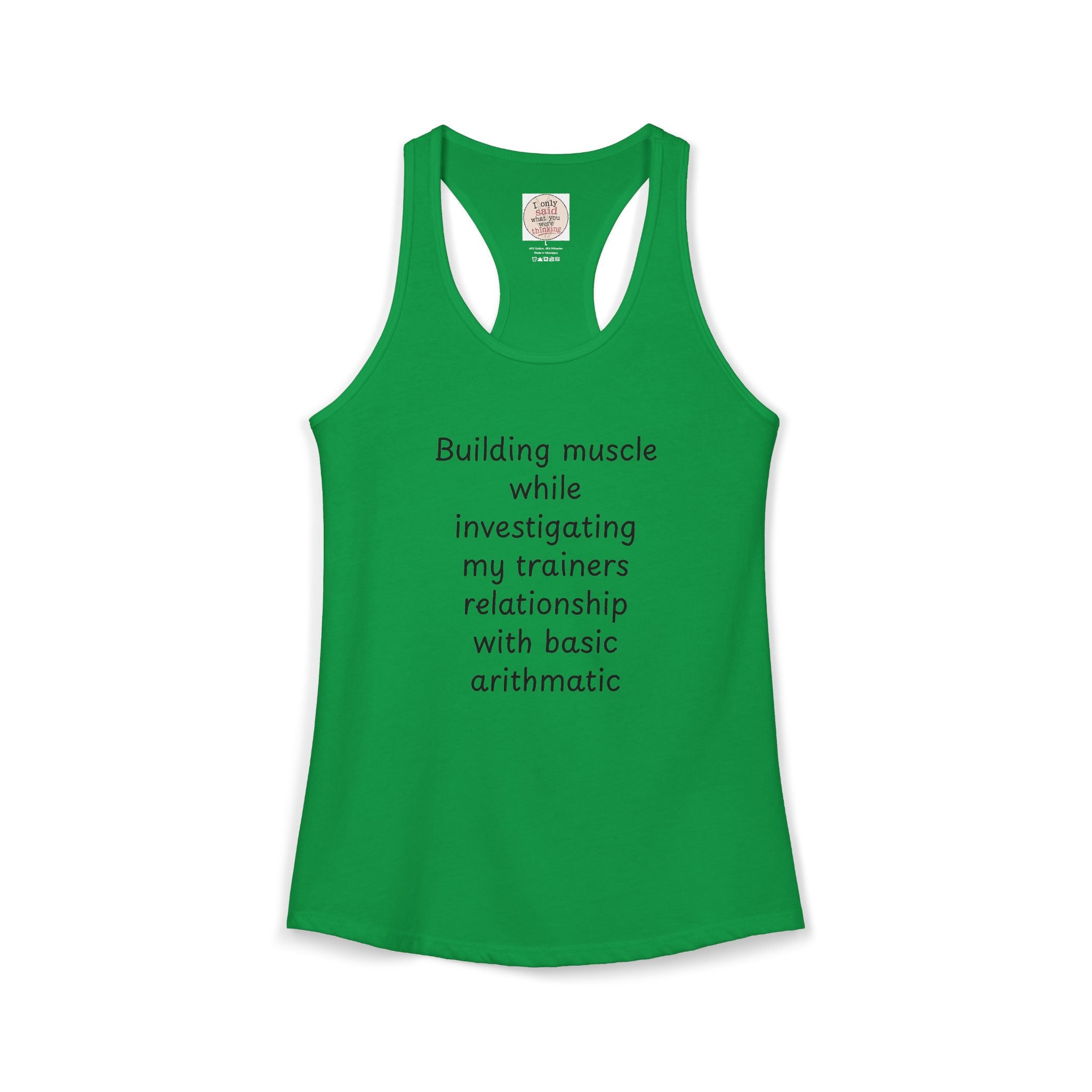 Funny Quirky Sarcastic Women's Gym Tank — Racerback Activewear