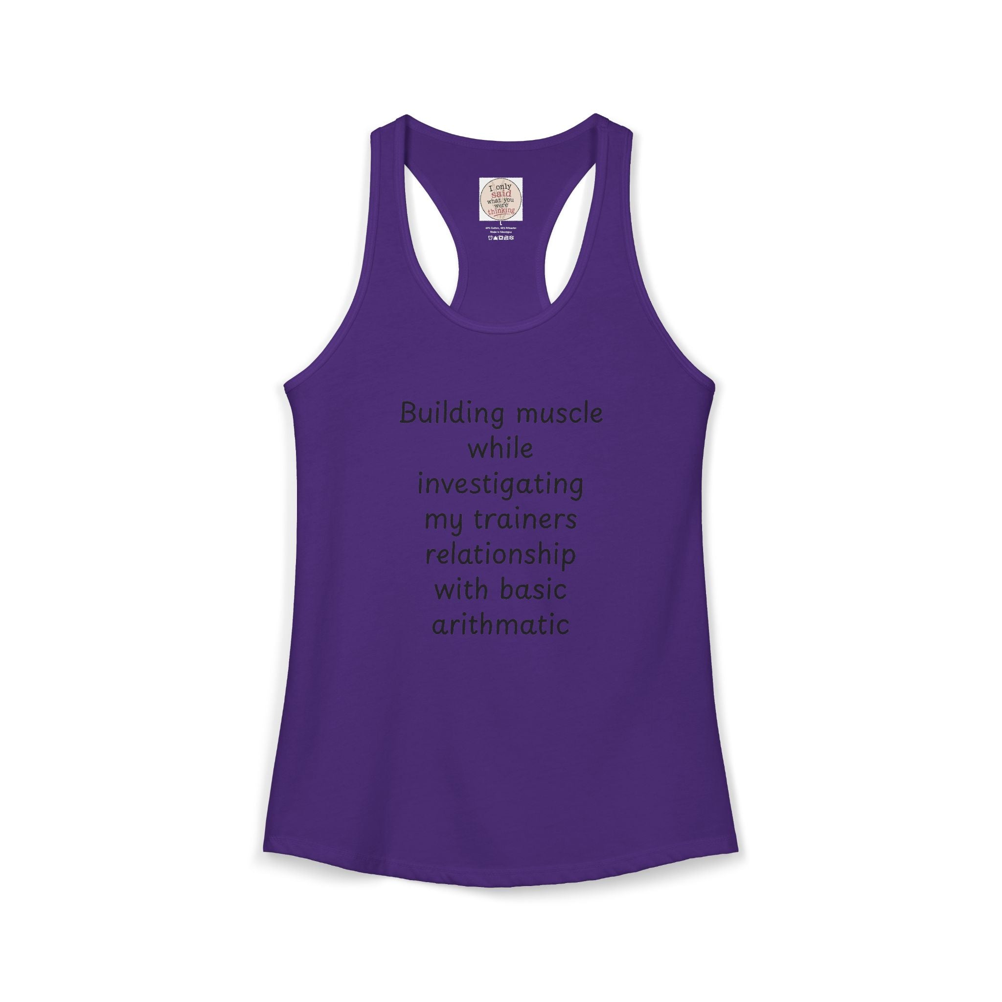 Funny Quirky Sarcastic Women's Gym Tank — Racerback Activewear