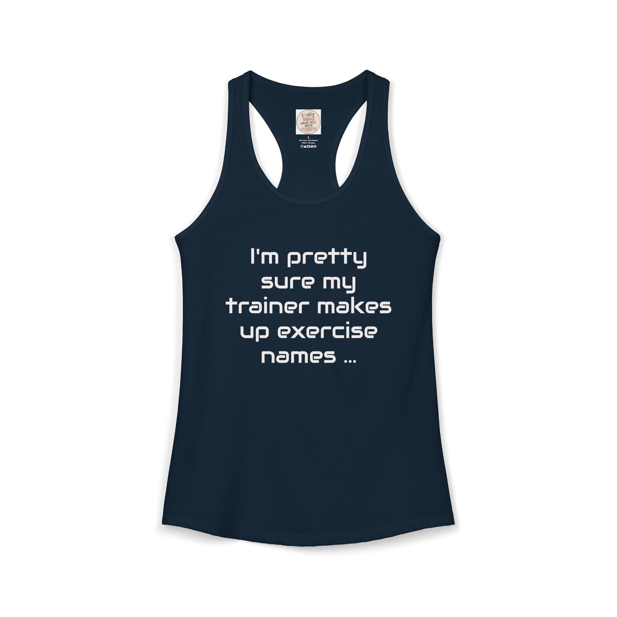 Funny Gym Trainer Racerback Tank — Sarcastic Fitness Quote