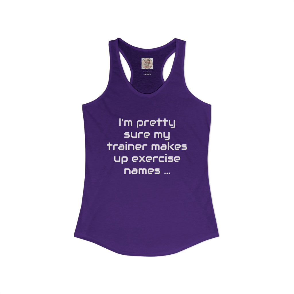 Funny Gym Trainer Racerback Tank — Sarcastic Fitness Quote
