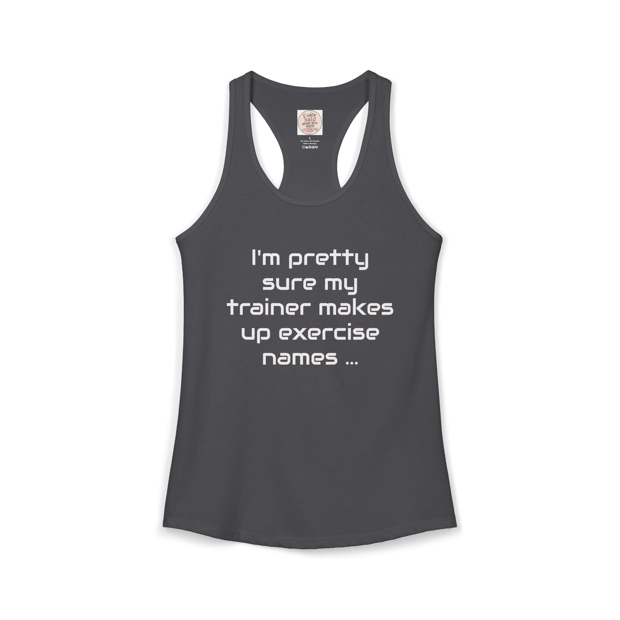 Funny Gym Trainer Racerback Tank — Sarcastic Fitness Quote