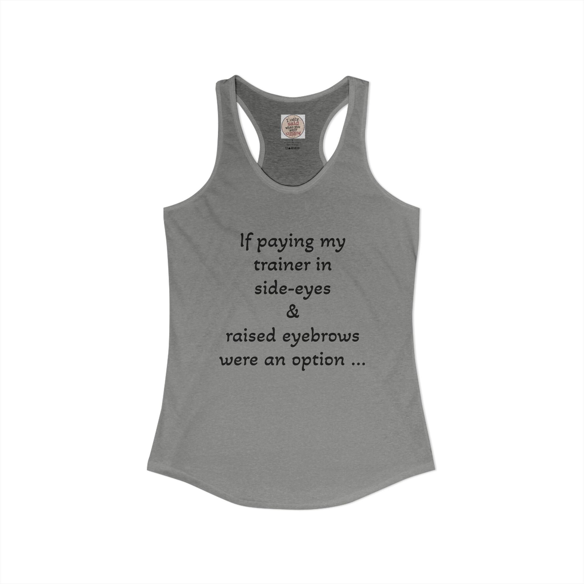Funny Sarcastic Fitness Racerback Tank — HITT Gym Trainer Humor