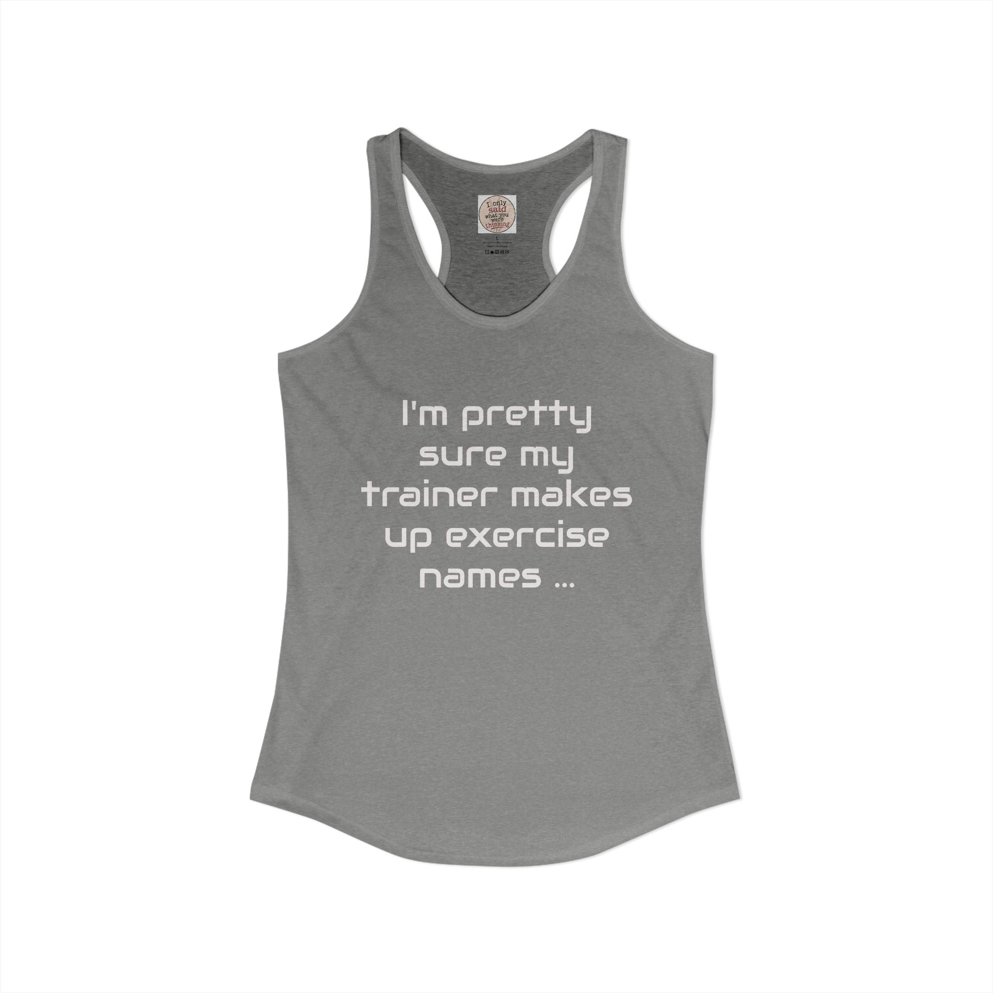 Funny Gym Trainer Racerback Tank — Sarcastic Fitness Quote