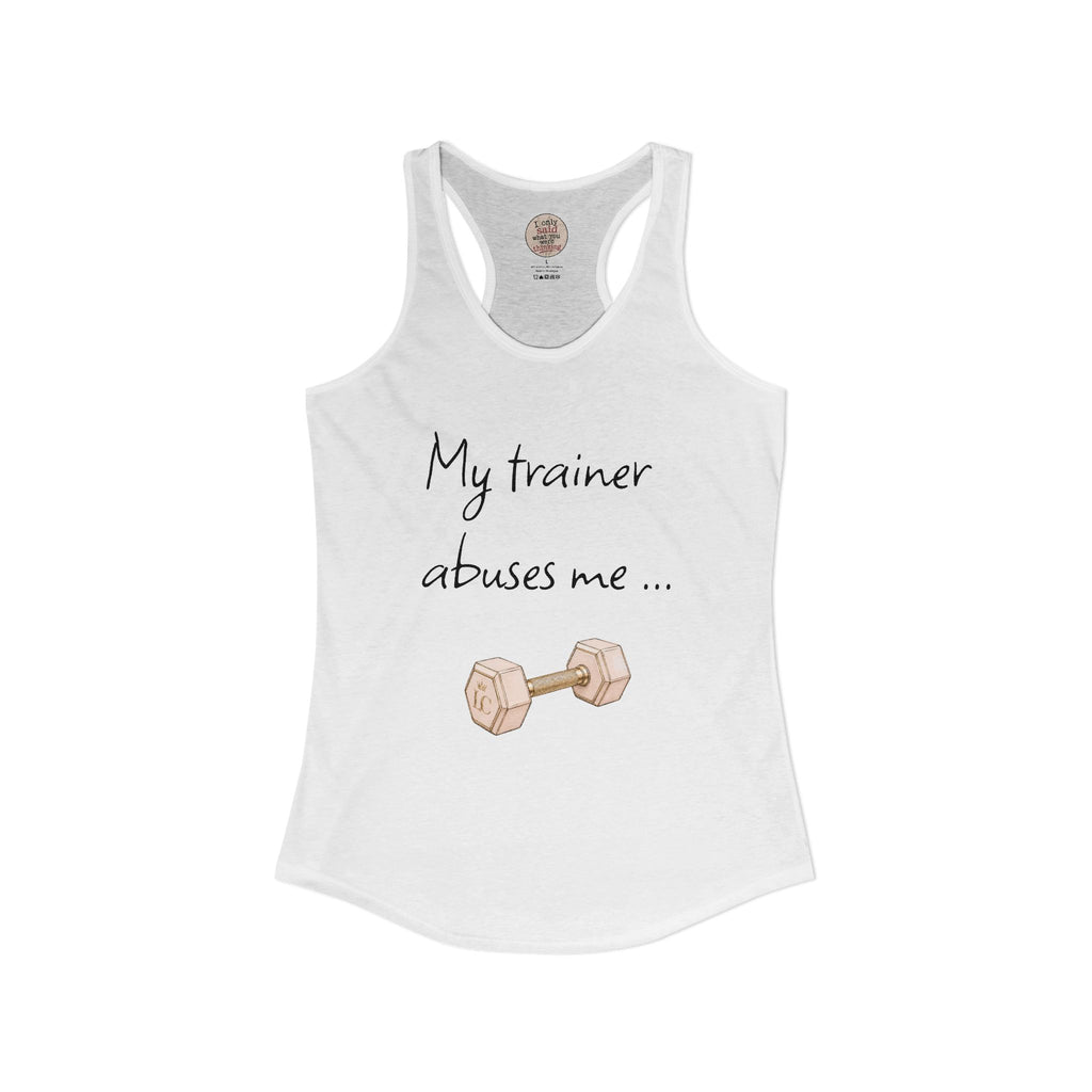 Women's sarcastic, fun, racerback gym tank