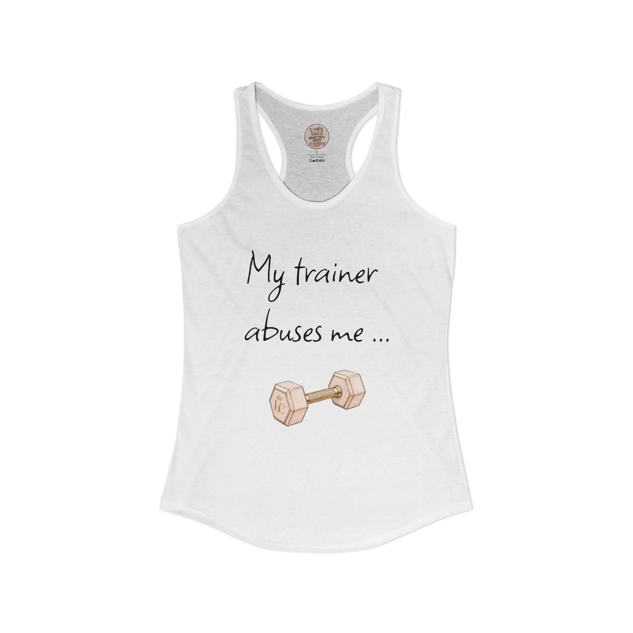 Women's sarcastic, fun, racerback gym tank