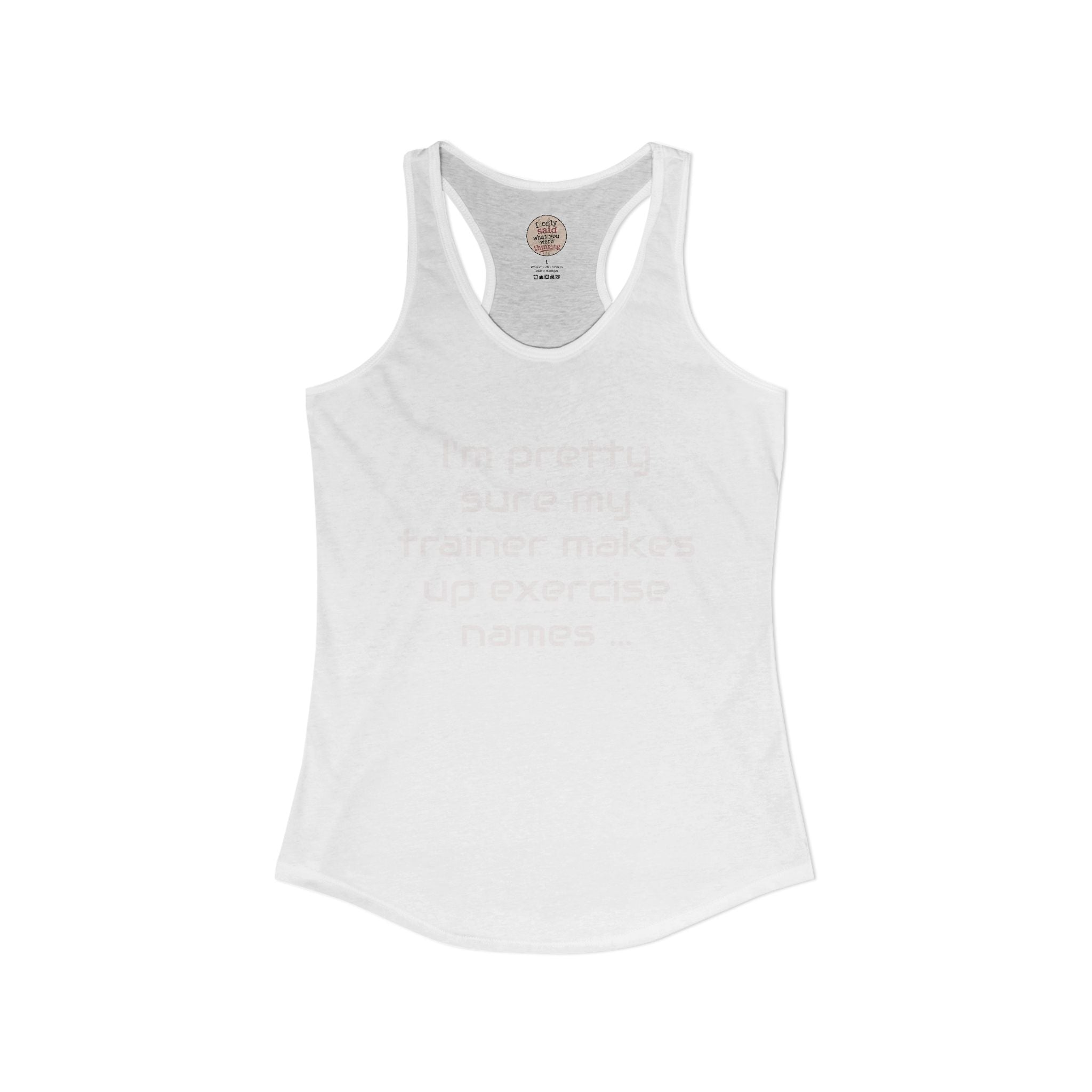 Funny Gym Trainer Racerback Tank — Sarcastic Fitness Quote