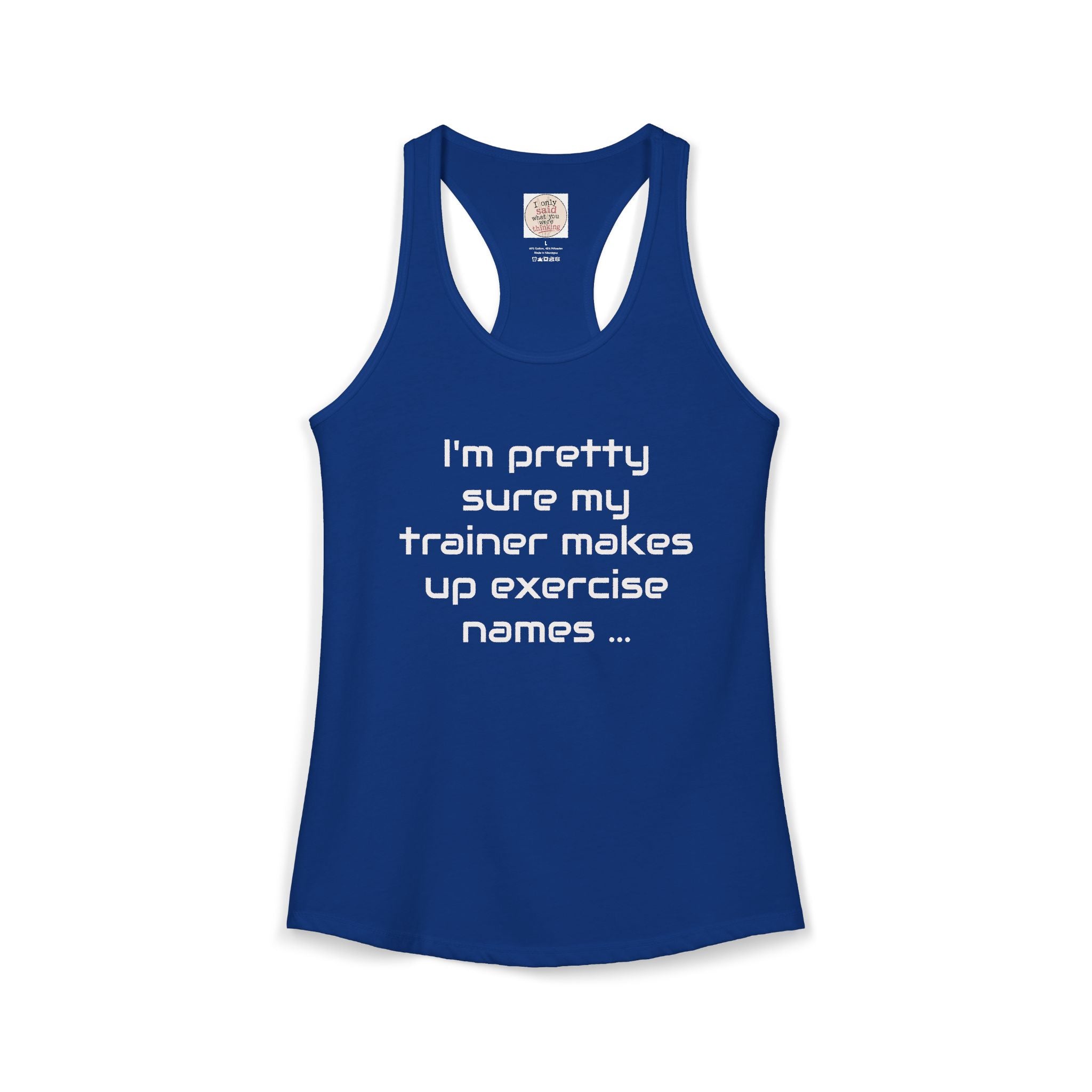 Funny Gym Trainer Racerback Tank — Sarcastic Fitness Quote