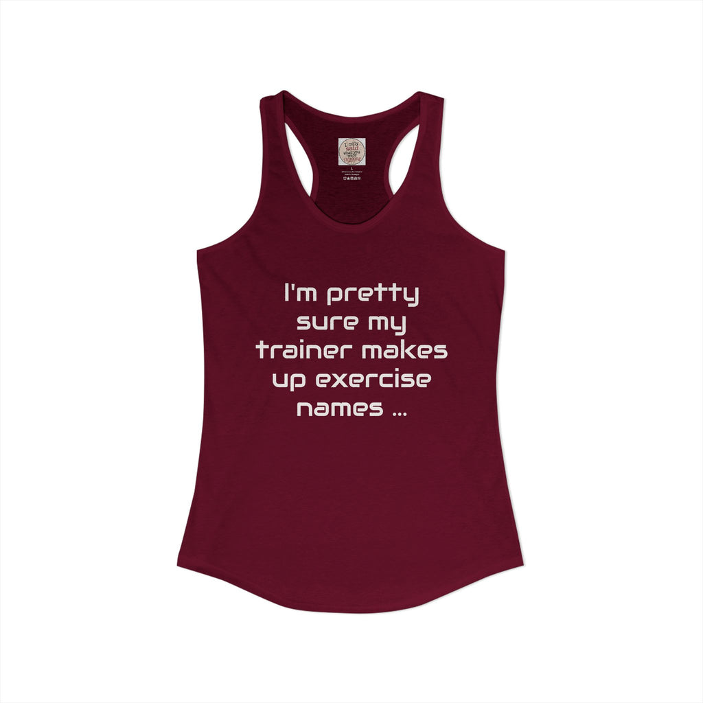 Funny Gym Trainer Racerback Tank — Sarcastic Fitness Quote
