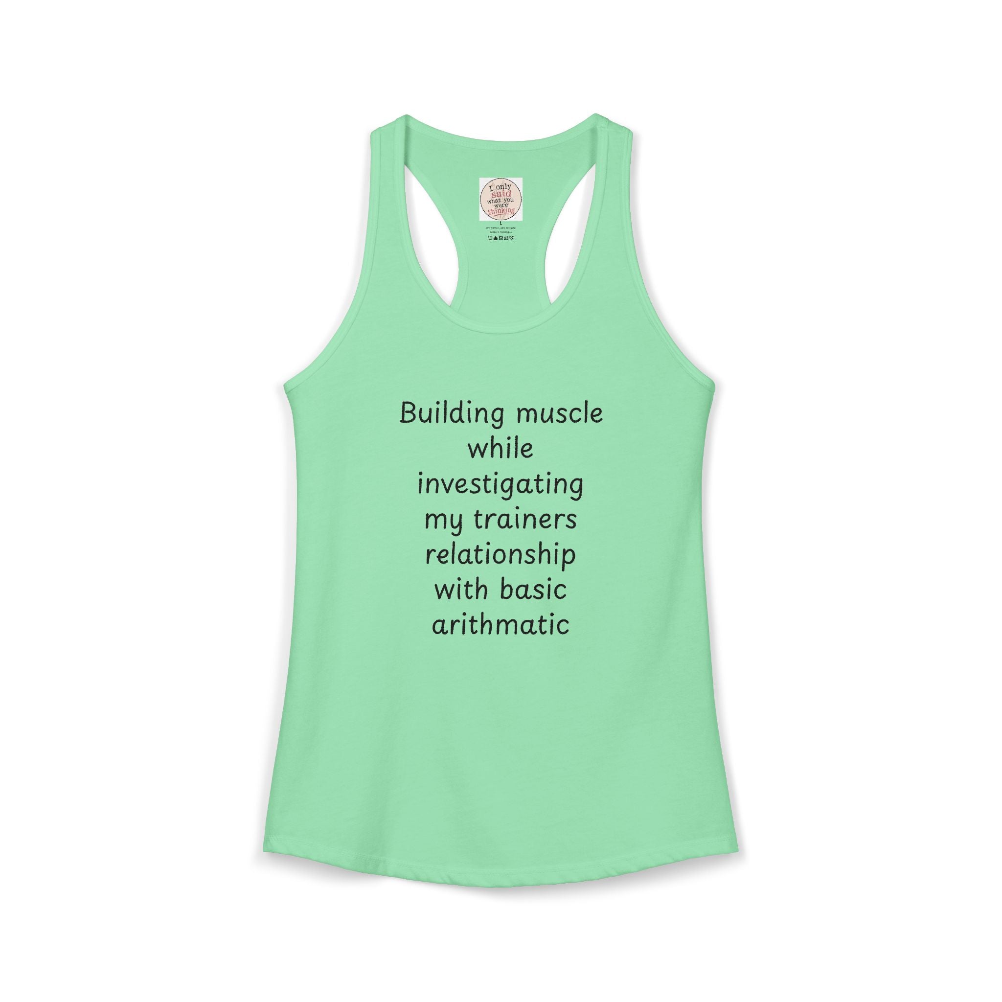 Funny Quirky Sarcastic Women's Gym Tank — Racerback Activewear