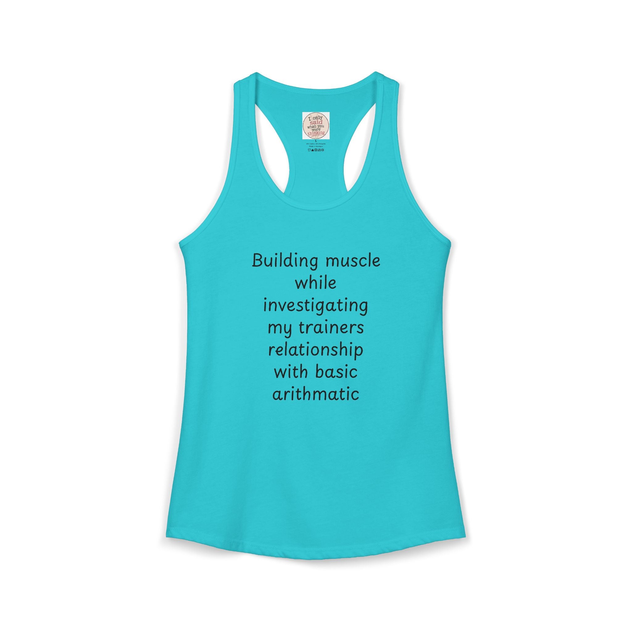 Funny Quirky Sarcastic Women's Gym Tank — Racerback Activewear