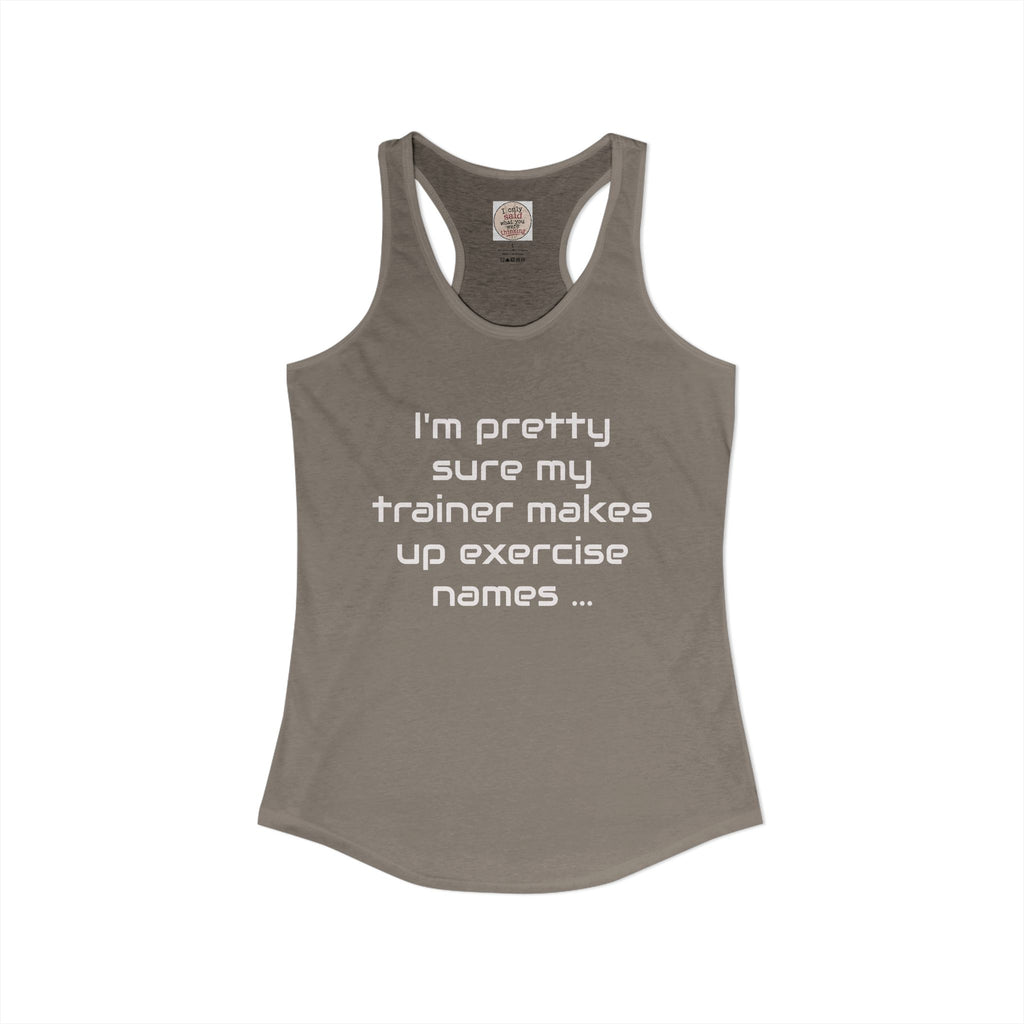 Funny Gym Trainer Racerback Tank — Sarcastic Fitness Quote