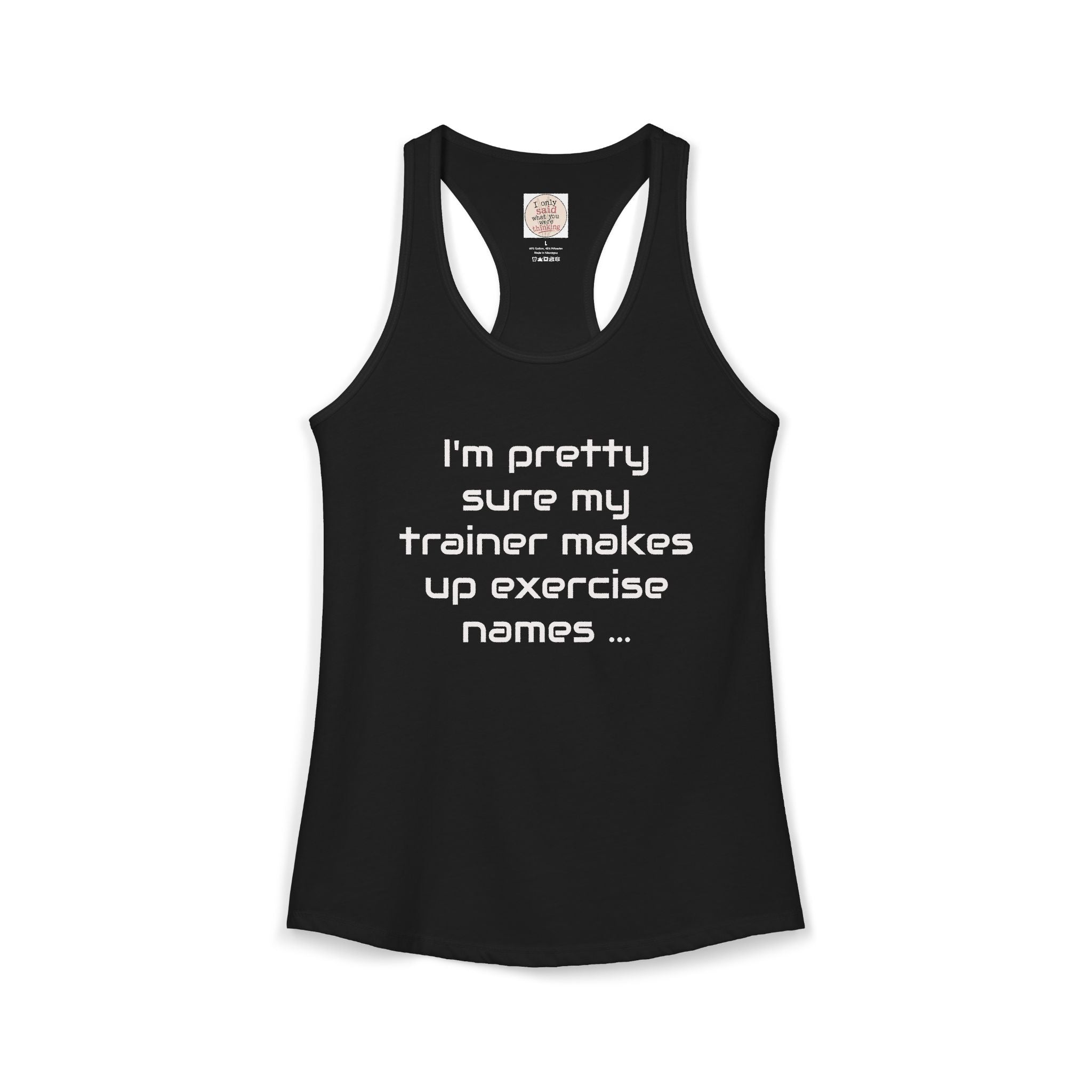 Funny Gym Trainer Racerback Tank — Sarcastic Fitness Quote